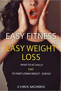 Easy Fitness for Easy Weight Loss